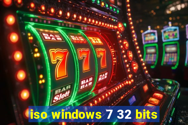 iso windows 7 32 bits